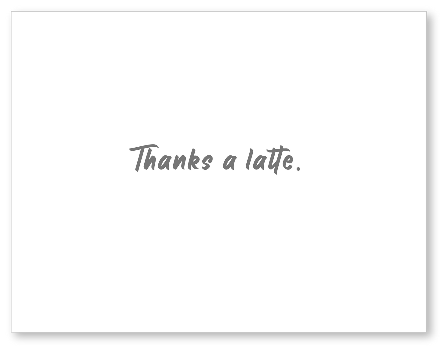 Thanks a Latte!